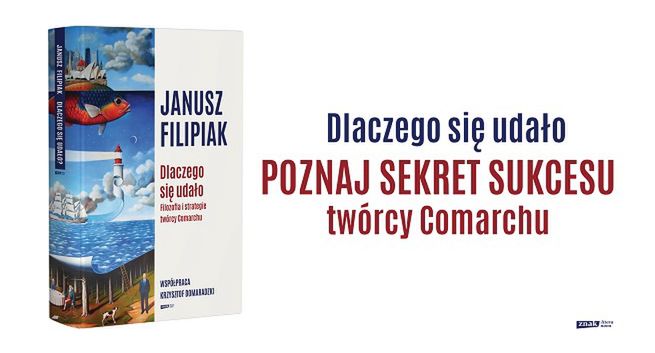 Właśnie ukazała się bezkompromisowa autobiografia Janusza Filipiaka - „Dlaczego się udało. Filozofia i strategie twórcy Comarchu”