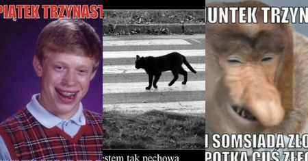 Najlepsze MEMY na piątek trzynastego. Śmiech do łez zamiast pecha