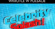 Celebrity Splash. Mamy pełną listę uczestników!