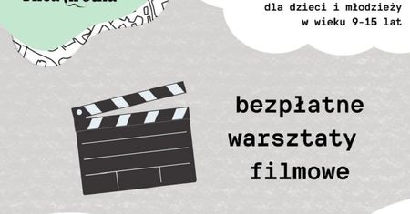 Bezpłatne warsztaty filmowe dla dzieci w Lublinie
