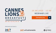 Ostatnie godziny na rejestrację! Już jutro webinar „Cannes Lions Breakfast Wirtualnie”