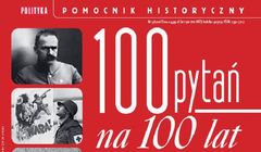 „Polityka” przygotowała Pomocnik Historyczny - „100 pytań na 100 lat historii Polski 1918-2018”