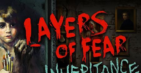 Layers Of Fear: Inheritance - recenzja DLC