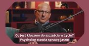 Co jest kluczem do szczęścia w życiu? Psycholog stawia sprawę jasno