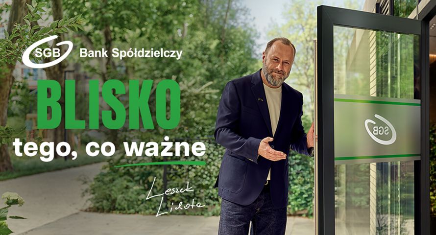 Rusza nowa kampania Banków Spółdzielczych SGB z Leszkiem Lichotą