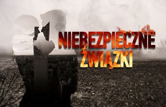 Paradokument „Niebezpieczne związki” wiosną w TVN Style