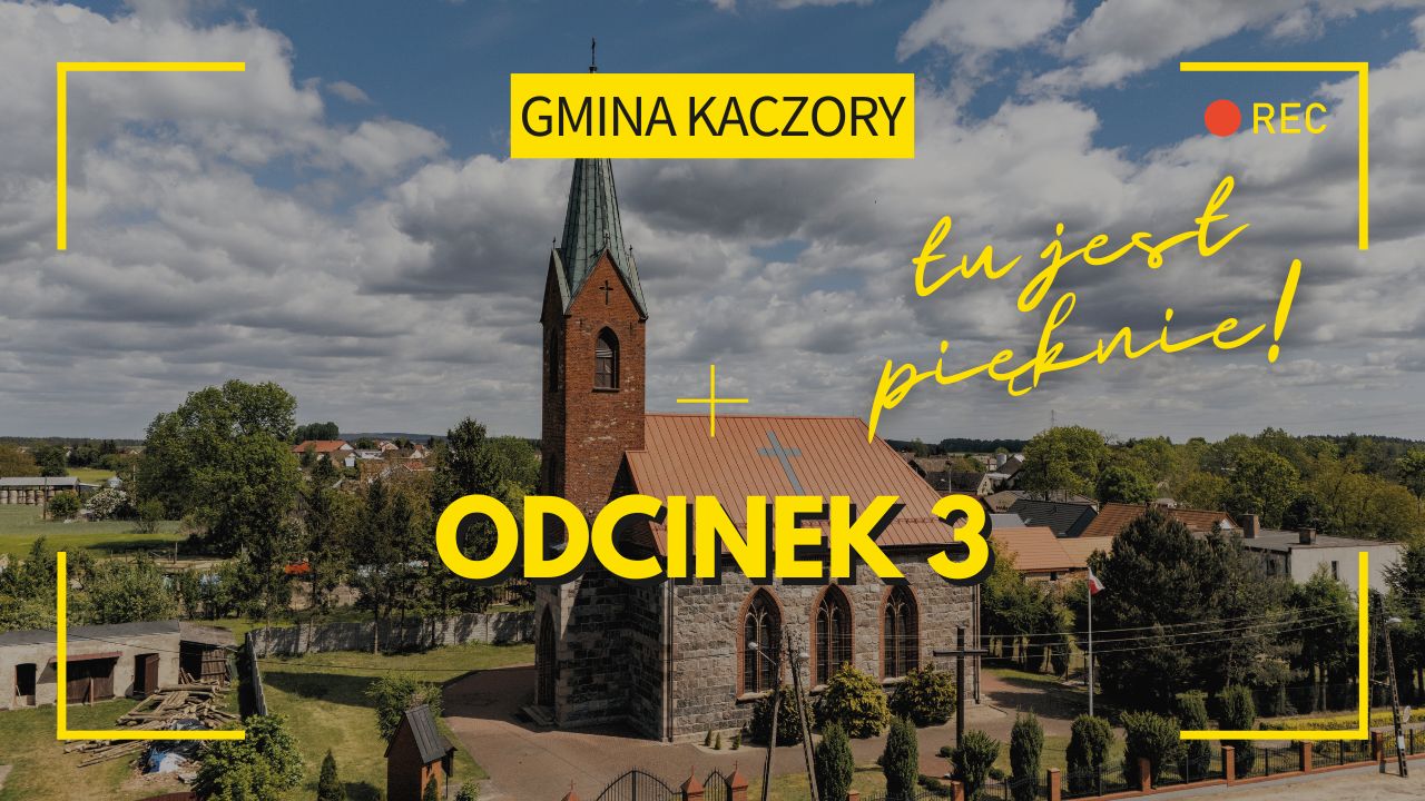 Gmina Kaczory cz. 3