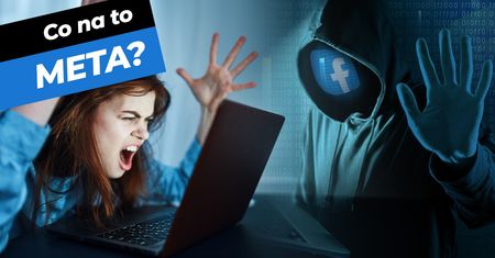 Hackowanie kont na Facebooku i Instagramie i brak pomocy technicznej? Meta, w co ty grasz?
