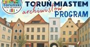 III Toruński Piknik Archiwalny. Warsztaty, wystawy i historyczne atrakcje w całym mieście
