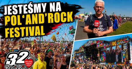 Byliśmy na Pol`and`Rock Festiwal