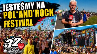 Byliśmy na Pol`and`Rock Festiwal