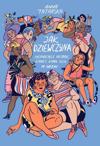 Okładka książki Anny Tatarskiej "Jak dziewczyna"