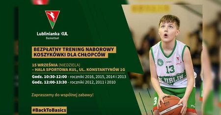 Lublinianka KUL Basketball zaprasza na bezpłatny trening koszykówki dla chłopców