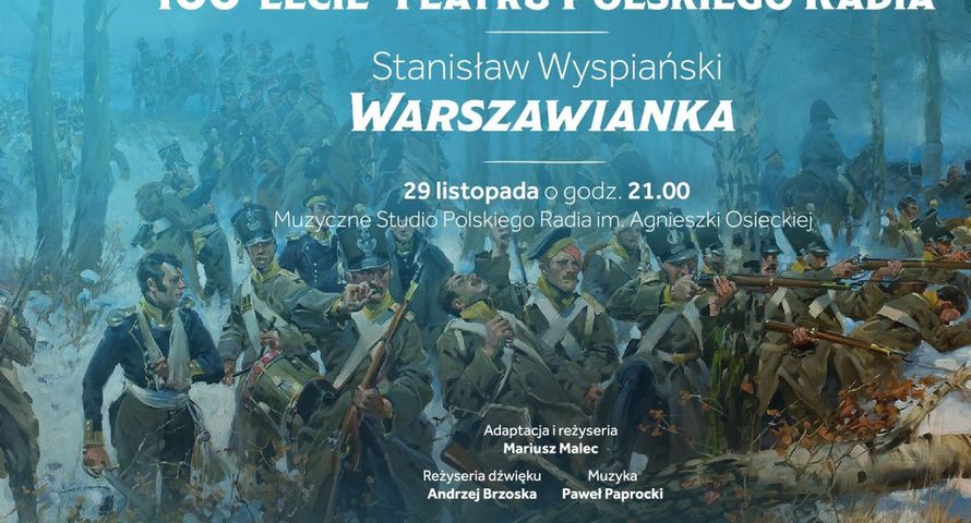 "Warszawianka" Stanisława Wyspiańskiego na 100-lecie Teatru Polskiego Radia