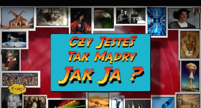 „Czy jesteś taki mądry jak ja?” pierwszą lokalną produkcją Da Vinci Learning w Polsce