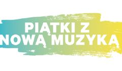 „Piątki z nową muzyką” - światowy projekt z premierami muzycznymi