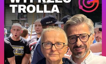 Rusza podcast fact-checkingowy "Wyprzeć trolla". Poprowadzi go Grzegorz Rzeczkowski