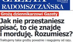 Dziennikarzowi „Gazety Radomszczańskiej” grożono śmiercią. „Traktujemy to bardzo poważnie”