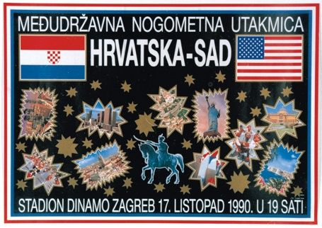 Plakat na pierwszy w najnowszej historii mecz chorwackiej reprezentacji, Chorwacja - USA fot. domena publiczna