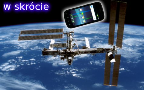 Niedroga Nokia RM-977 i Nexus S w kosmosie