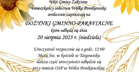 Dożynki w Wólce Ponikiewskiej 2023. Występy artystyczne, zabawa taneczna z zespołem Tonpress