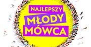 Finał konkursu Najlepszy Młody Mówca - start: 30.05.21