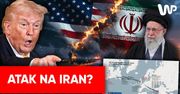 USA gotowe do ataku na Iran? "Z tych ruchów wynika, że tak"