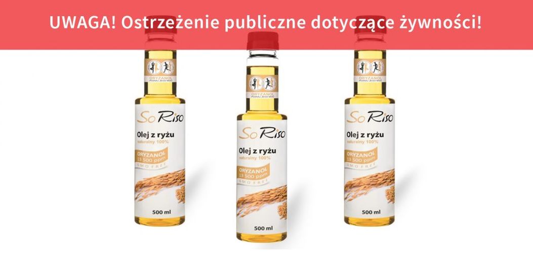 GIS: wycofanie partii oleju z ryżu SoRiso naturalny 100 proc.