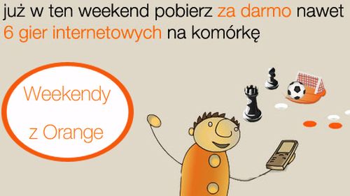 Lipcowy Weekend z Orange - tym razem z grami 1