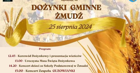 Dożynki w Żmudzi 2024. Gwiazdą imprezy Guzowianki. Zobacz godzinowy program