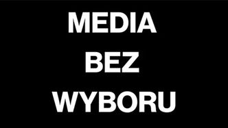 MEDIA BEZ WYBORU. List otwarty do władz RP w sprawie planowanego podatku od mediów