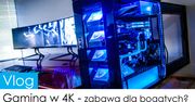 Gaming w 4K - zabawa dla bogatych?