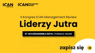 Nowa odsłona Kongresu ICAN Management Review: Liderzy Jutra już 27-28 października!