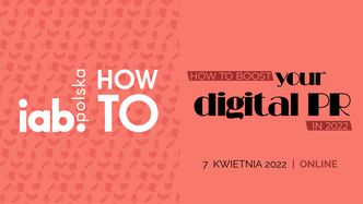 How to boost your digital PR in 2022? Wystarczy zadbać o insight i komunikować to, co jest ważne dla ludzi