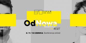 Forum IAB 2021: OdNowa. Redefinicja czy reset?