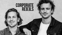 Corporate Rebels na żywo w Polsce! Joost Minnaar i Pim de Morree wystąpią na Impact’23