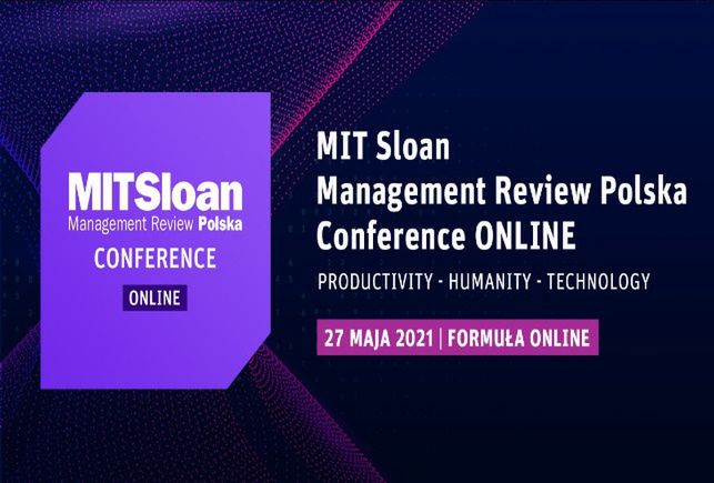 Jak rozwój nowoczesnych technologii wpływa na człowieka i biznes? Konferencja MIT Sloan Management Review Polska pod hasłem Productivity – Humanity – Technology