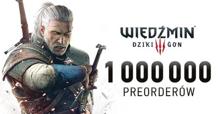 Ponad milion przedpremierowych zamówień na Wiedźmin 3: Dziki Gon