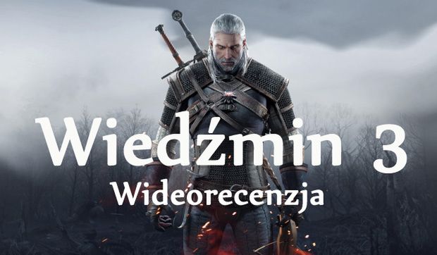 A tak Wiedźmin 3: Dziki Gon prezentuje się na PlayStation 4 - przedstawiamy wideorecenzję gry