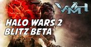 Halo Wars 2 - Beta trybu Blitz wylądowała na Win10 i XO
