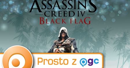 Prosto z Gamescom: Assassin's Creed IV: Black Flag. Karaibskie słońce dobrze robi skrytobójcom