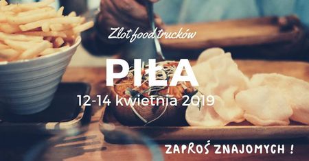 W Pile startuje sezon food tracków