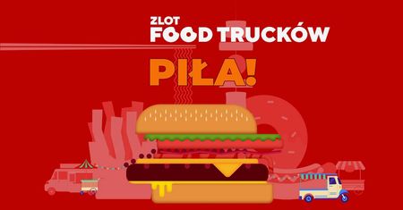 Najsmaczniejszy event tego lata w Pile. Food trucki zaparkują pod Atrium Kasztanowa