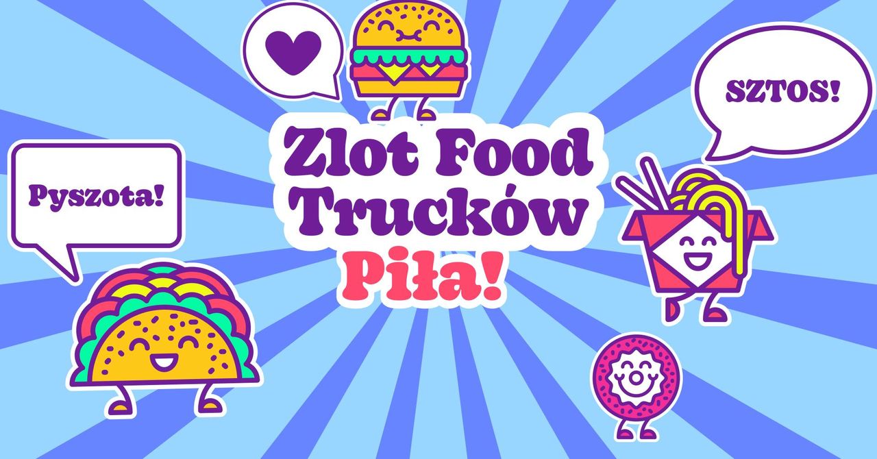 Powitanie lata z food truckami w Pile!