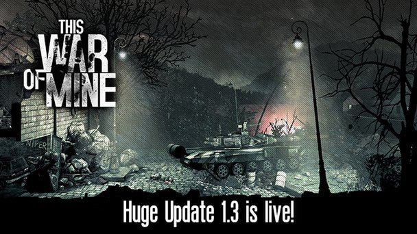 Wygląda na to, że wojna jednak czasami się zmienia: nowa zawartość do This War of Mine