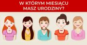 Miesiąc urodzenia kobiety, zdradza wiele na temat jej osobowości