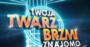 "Twoja Twarz Brzmi Znajomo": 4 nazwiska potencjalnych uczestników!