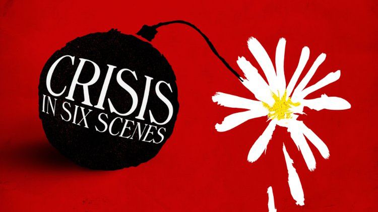 Crisis in six scenes