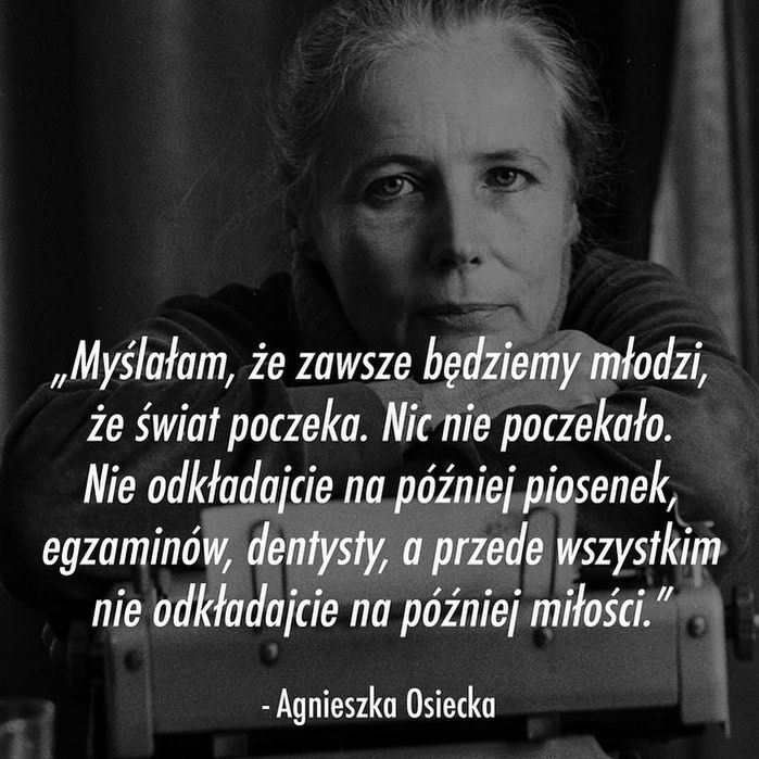 Agustin Egurrola cytuje Agnieszkę Osiecką