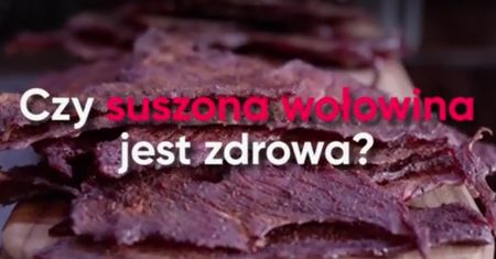 Czy suszona wołowina jest zdrowa? (WIDEO)